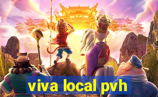 viva local pvh