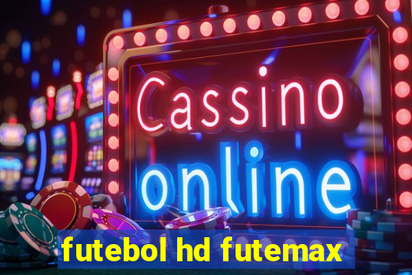 futebol hd futemax