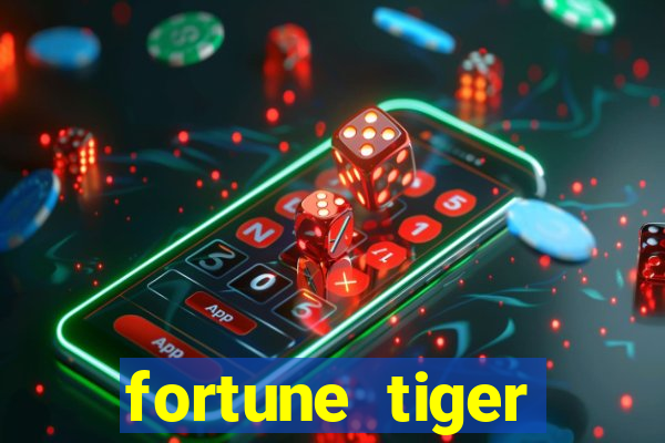 fortune tiger depósito 1 real