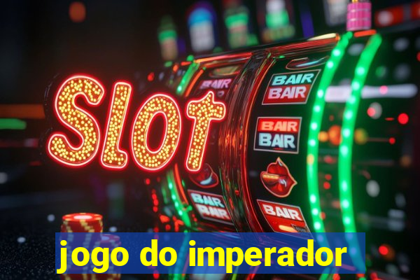 jogo do imperador