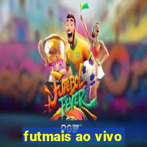 futmais ao vivo