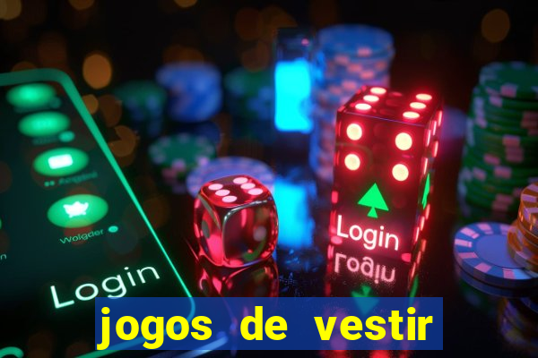 jogos de vestir pessoas ricas