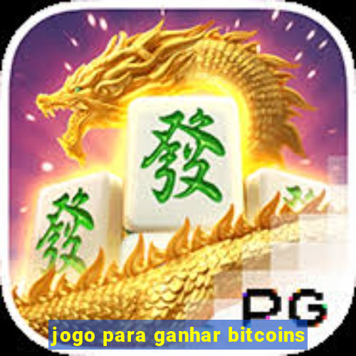 jogo para ganhar bitcoins