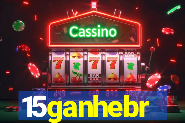 15ganhebr