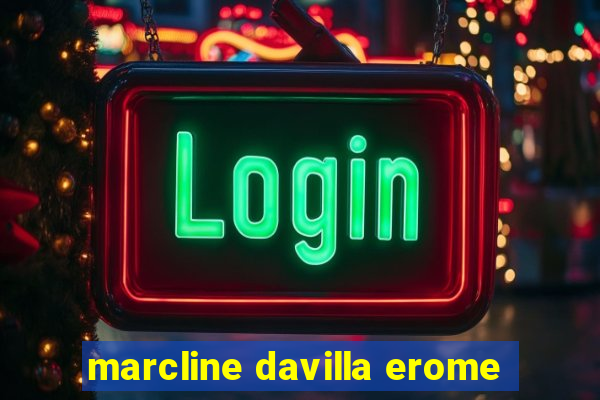 marcline davilla erome