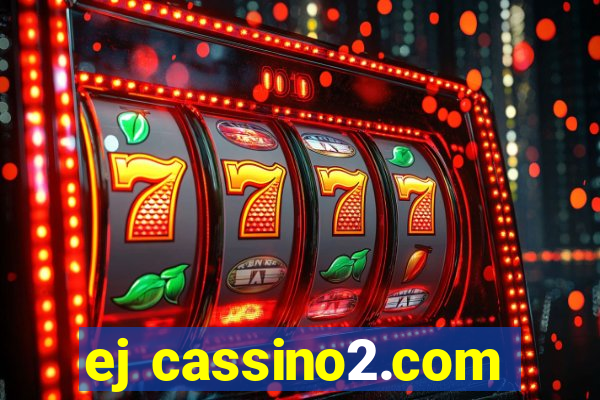 ej cassino2.com