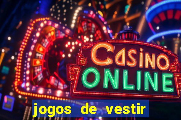 jogos de vestir click jogos