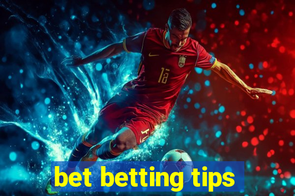 bet betting tips