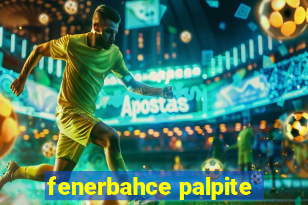 fenerbahce palpite