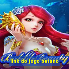 link do jogo betano