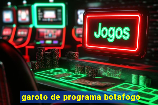 garoto de programa botafogo