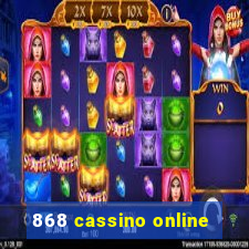 868 cassino online