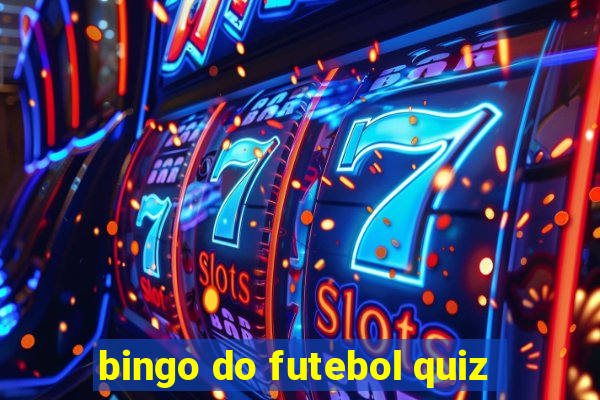 bingo do futebol quiz