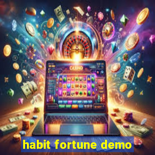 habit fortune demo