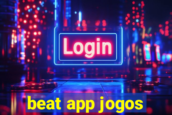 beat app jogos