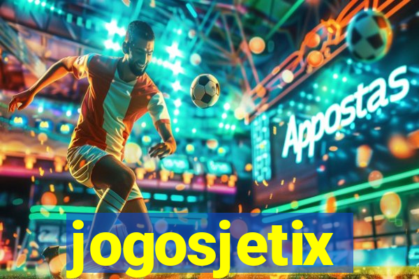 jogosjetix