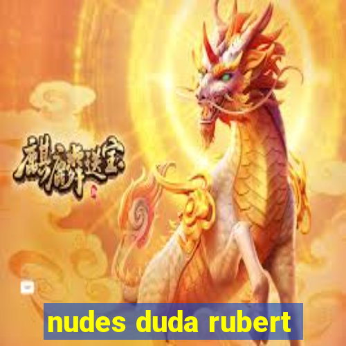 nudes duda rubert