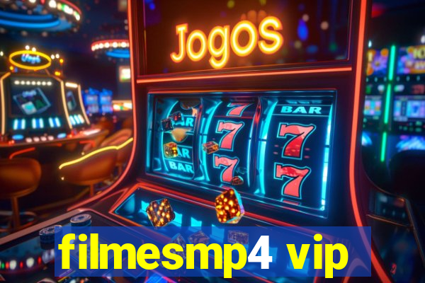 filmesmp4 vip