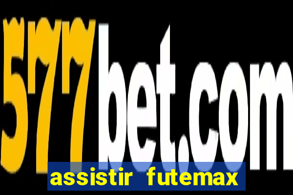 assistir futemax real madrid