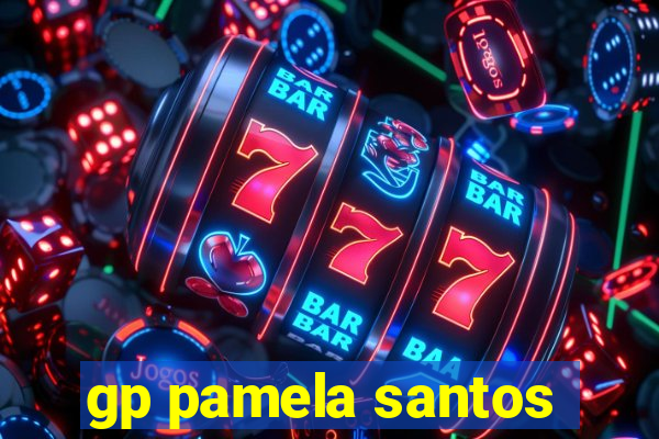 gp pamela santos