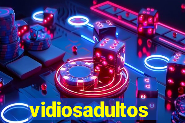 vidiosadultos