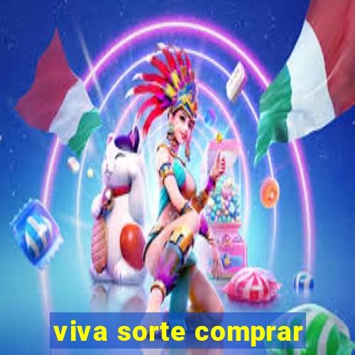 viva sorte comprar