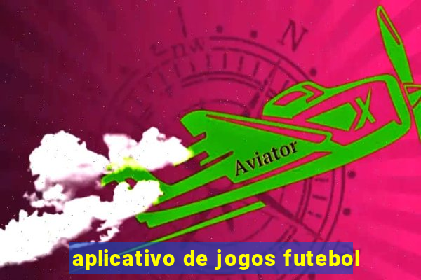 aplicativo de jogos futebol