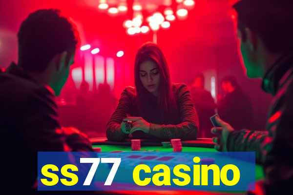 ss77 casino