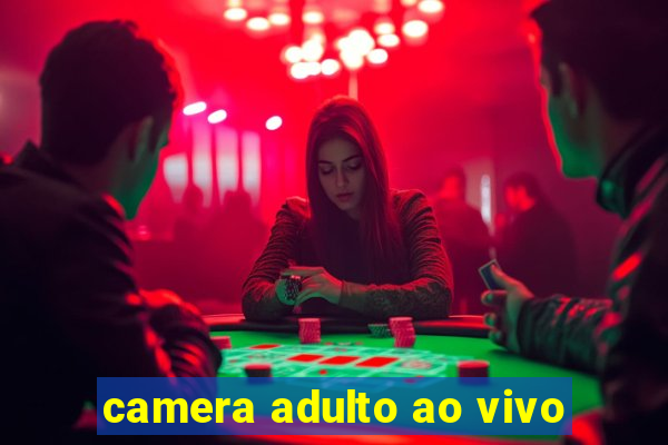 camera adulto ao vivo