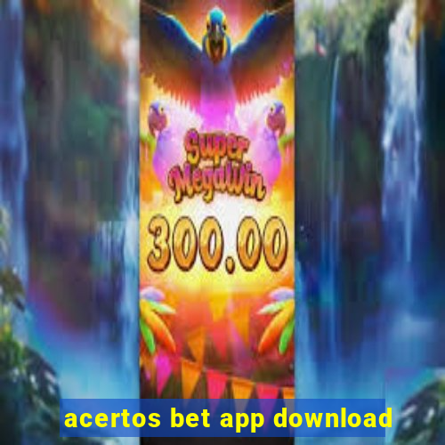 acertos bet app download