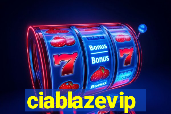 ciablazevip