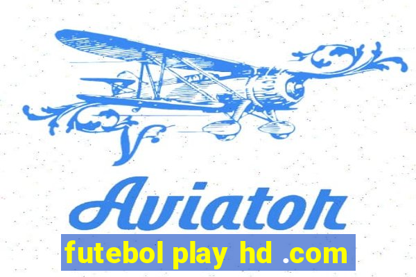 futebol play hd .com