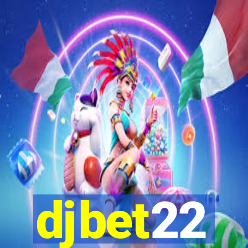 djbet22