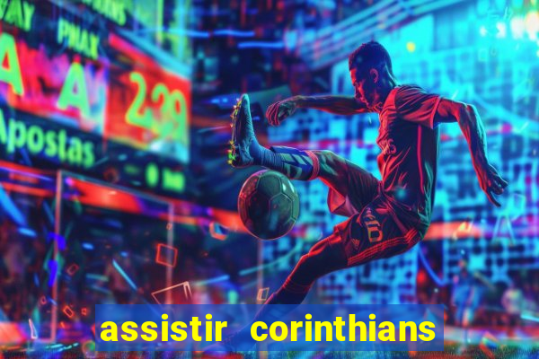 assistir corinthians x sao paulo ao vivo futemax