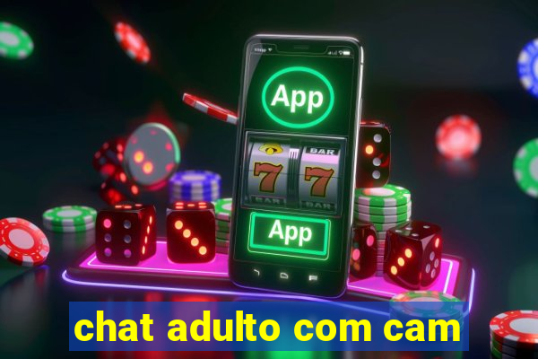 chat adulto com cam