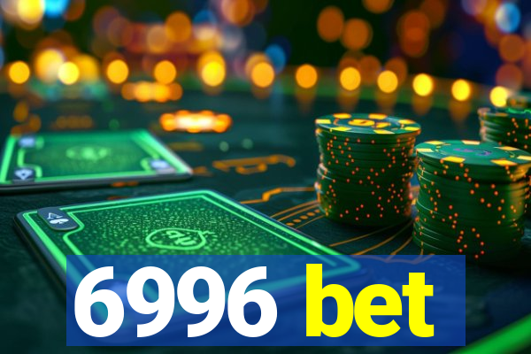 6996 bet