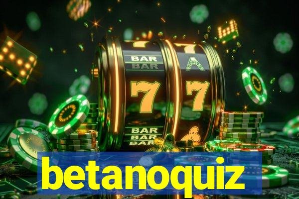 betanoquiz