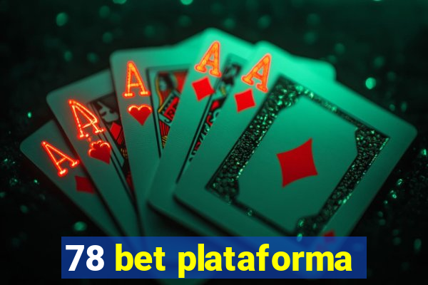 78 bet plataforma