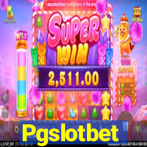 Pgslotbet