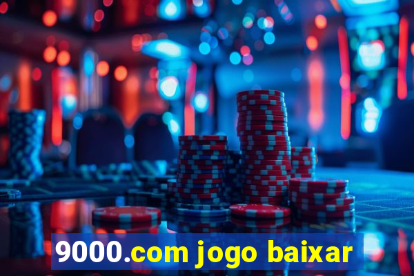 9000.com jogo baixar