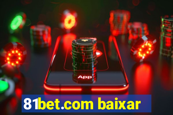 81bet.com baixar