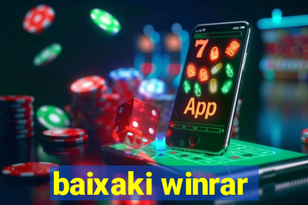 baixaki winrar