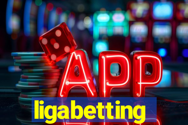 ligabetting