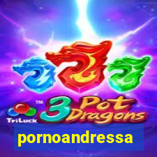 pornoandressa