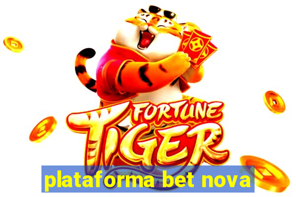 plataforma bet nova