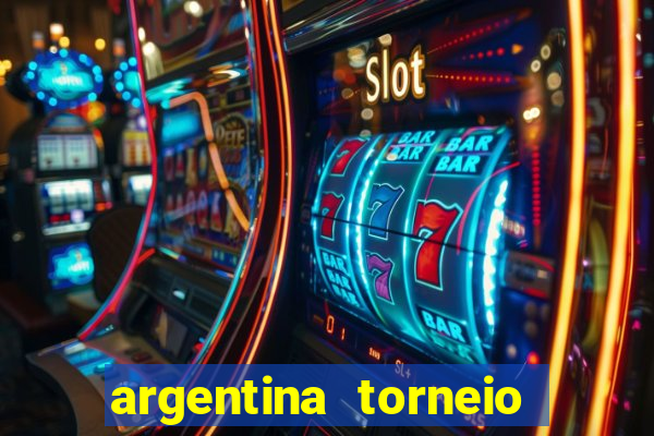 argentina torneio betano tabela