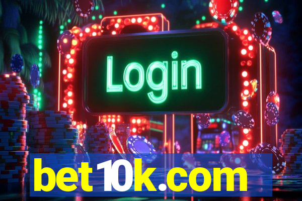 bet10k.com