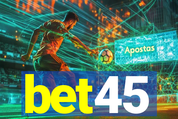 bet45