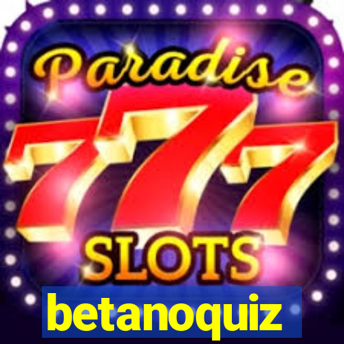 betanoquiz