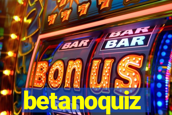 betanoquiz